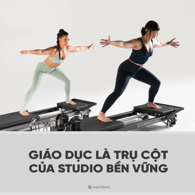 Giáo dục là trụ cốt Studio Pilates