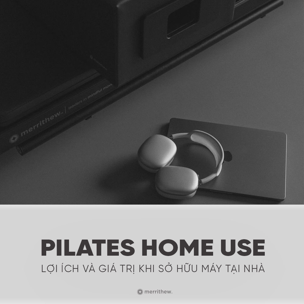 Pilates home use với máy Pilates Merrithew tại nhà