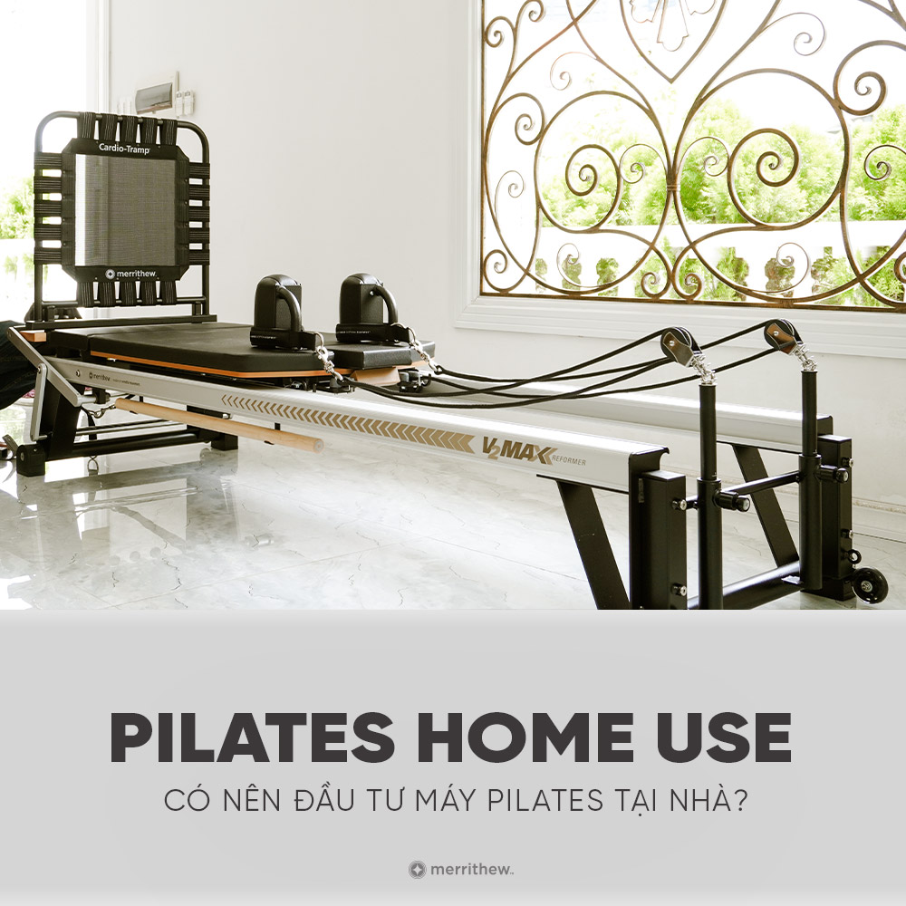 Pilates home use với máy Pilates tại nhà